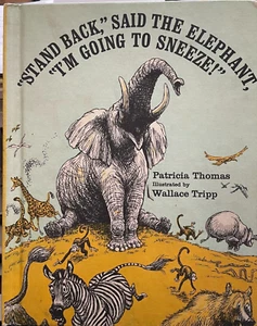 "STAND BACK," said the Elephant, "I'm going to sneeze!" - 1971 Hardcover Edition - Picture 1 of 5