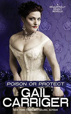 Poison or Protect: A Delightfully De..., Carriger, Gail - Image 1 of 2