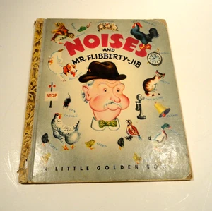 Vintage Little Golden Book Noises and Mr Flibberty Jib "C" 1947 - Imagen 1 de 9