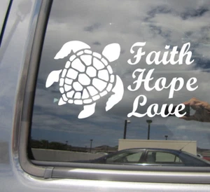 Faith Hope Love Honu - Hawaiian Green Sea Turtle Car Vinyl Decal Sticker 05069 - Picture 1 of 2