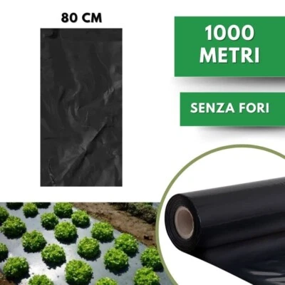 Telo per PACCIAMATURA Polietilene Nero Non Forato 1000 metri L. 80cm Antierbacce