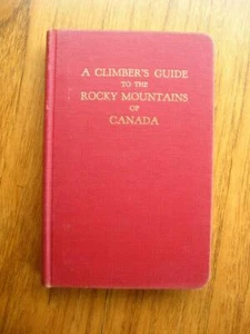 A Climber's Guide to the Rocky Mountains of Canada by Thorington 1953 HC Alpine - Imagen 1 de 1