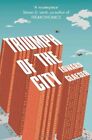 Triumph Of The City: How Our Greatest Invention Makes Us Richer
