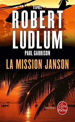 La mission Janson,Robert Ludlum, Paul Garrison, Florianne Vidal - Image 1 of 1