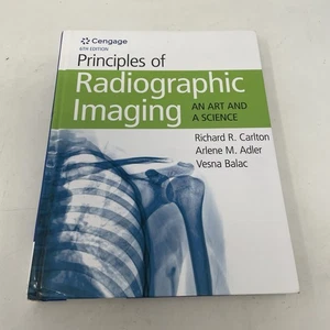 Principles of Radiographic Imaging Hardcover Carlton Richard Adler 9781337711067 - Imagen 1 de 4