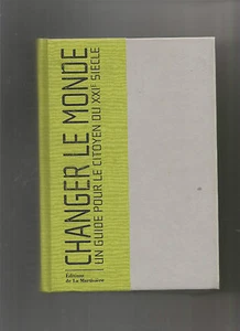 Changer le monde : Un guide pour le citoyen du XXIe siècle - Picture 1 of 1