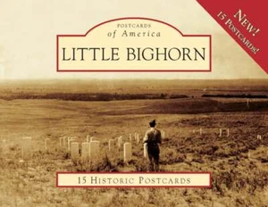 NEW Arcadia Publishing Little Bighorn, MT 9780738570082 Postcards of America Pos - Imagen 1 de 1
