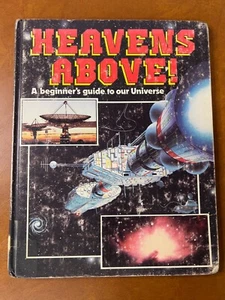 Heavens Above! A Beginners Guide To Our Universe 1982 Hardback - Bild 1 von 10