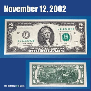 November 12, 2002 Birthday Anniversary $2 Two Dollar Bill Serial Number 11122002 - Picture 1 of 2