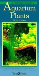 AQUARIUM PLANTS BY BARRY JAMES- TETRA PRESS PUBLICATIONS 1997 - Picture 1 of 24