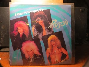 POISON " I WON'T FORGET YOU  "  7"  45 rpm  RECORD  EX  PS EX - Picture 1 of 2