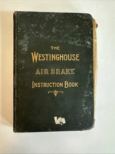 The Westinghouse Air Brake Instruction Book 1902 WITH MAPS, PLATES - Picture 1 of 11