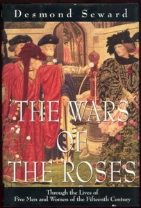 Wars of the Roses Lives Five Men Women 1995 1st edition Hardcover Dust Jacket - Picture 1 of 1