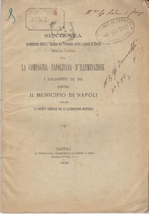 SENTENZA CAUSA COMPAGNIA NAPOLETANA ILLUMINAZIONE CONTRO MUNICIPIO NAPOLI 1892 - Picture 1 of 1