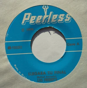 LOS FREDDY'S - LLEGARA TU FINAL - SI ACASO VUELVES - 45 NEW PEERLESS 45 10352 US - Picture 1 of 3