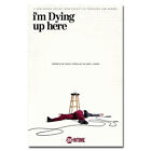 I'm Dying Up Here Tv Series Art Poster Silk Canvas Print Wall Decoration 24X36