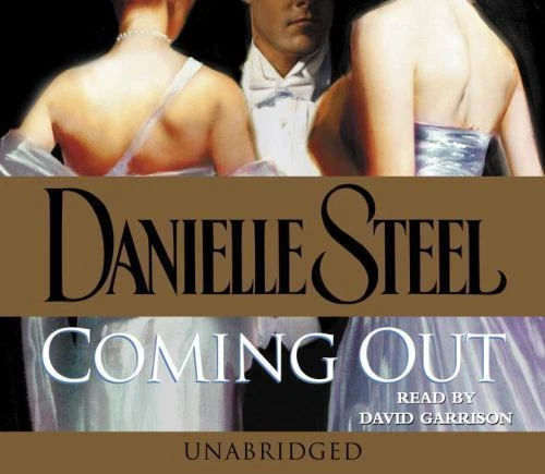 Coming Out by Danielle Steel (2007, Compact Disc, Unabridged edition)