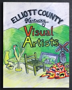 ELLIOTT COUNTY KENTUCKY Visual Artists FOLK ART Sculpture Painting Book - Picture 1 of 4