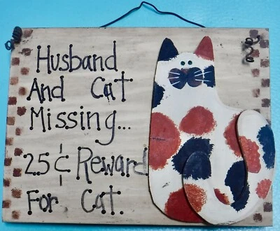 3D Wood Sign “Husband & Cat Missing…Reward for Cat” Hanging Plaque Handcrafted - Image 1 of 4