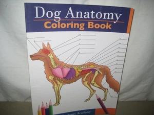 NEW Dog Anatomy Coloring Book:  Detailed Dog Canine Anatomy Academy - Imagen 1 de 1