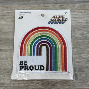 BE PROUD Rainbow Iron On Applique by True Colors - NIP - Picture 1 of 6