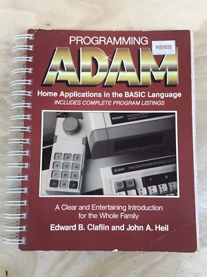 Programming Adam Home Applications In The Basic Language Claflin Heil 1984 - Image 1 of 4