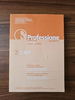 La Professione I Quaderni Medicina Scienza Etica E Societa - Immagine 1 di 4