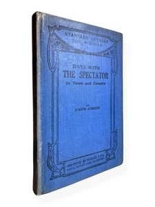 Days with the Spectator by Joseph Addison  Vintage Browne & Nolan Hardcover Book - Picture 1 of 24