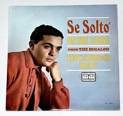 Ricardo Ray - Se Soltó - On The Loose - Introducing The Bugaloo EX/EX - Image 1 of 4