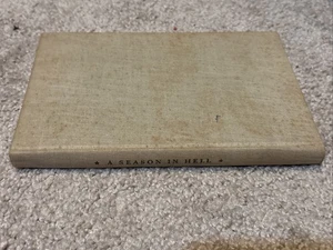 A Season in Hell: The Life of Arthur Rimbaud First New Edition 1945 Hardcover - Picture 1 of 4