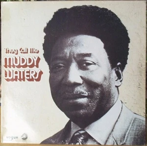 Scarce They Call Me Muddy Waters - French Vogue/Chess - Strong VG+ - Picture 1 of 3