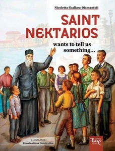 Saint Nektarios Wants to Tell Us Something Greek Orthodox Book English Language - Picture 1 of 4