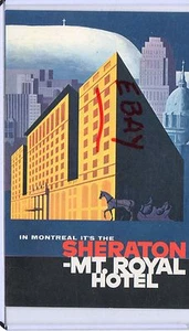 SHERATON MT ROYAL HOTEL- MONTREAL,QUEBEC,CANADA - Picture 1 of 2
