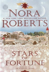 Guardians Trilogy: Stars of Fortune by Nora Roberts (2015, Paperback) - Picture 1 of 1