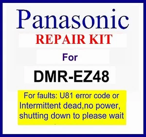 Panasonic Dmr-ez48v dvd Repair kit, For U81 error code, Please wait. Dmr-ez48veb - Picture 1 of 1