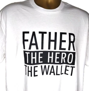 Father Novelty T-Shirt The Hero The Wallet Dad Joke 100% Cotton L Next Level Men - Picture 1 of 1