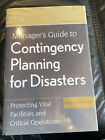Manager's Guide to Contingency Planning for Disasters : Protecting Vital...