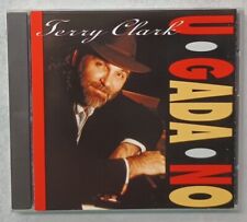 TERRY CLARK rare CD U GADA NO 1993 OPEN DOOR same old song MY MOMENT