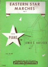 Eastern Star Marches for Piano (Volume 1) by Lumir C. Havlicek