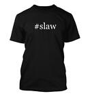 #Slaw - Men's Funny Hashtag T-Shirt New Rare