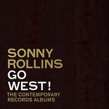 Sonny Rollins Go West!: The Contemporary Records Albums (Vinyl)