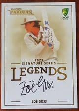 118/150 Zoe Goss LEGENDS SIGNATURE SERIES 2023 CA Cricket Traders L8