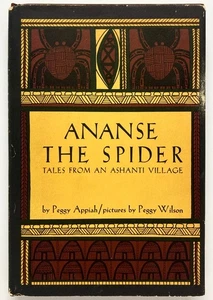 ANANSE THE SPIDER Tales From an Ashanti Village - Peggy Appiah Pantheon Books - Picture 1 of 1