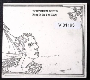 NORTHERN BELLS  KEEP IT IN THE DARK  CD 2179 - Picture 1 of 4