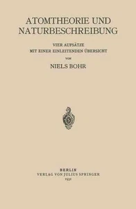 Atomtheorie und Naturbeschreibung by Niels Bohr (German) Paperback Book - Picture 1 of 1