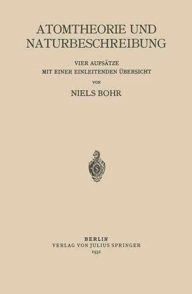 Atomtheorie und Naturbeschreibung by Niels Bohr (German) Paperback Book - Image 1 of 1