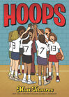 Hoops: A Graphic Novel par Matt Tavares