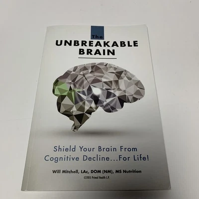 The Unbreakable Brain: Shield Your Brain From Cognitive Decline by Will Mitchell Foto 1 de 3