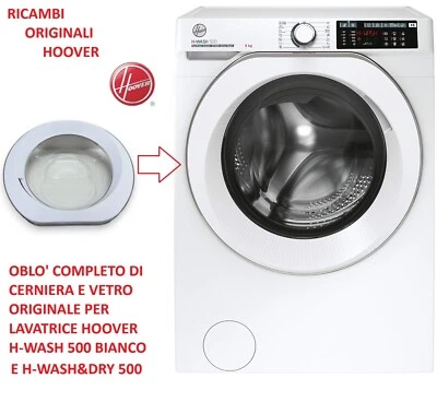 OBLO' COMPLETO LAVATRICE HOOVER CANDY ORIGINALE PER IL MODELLO H-WASH&DRY 500