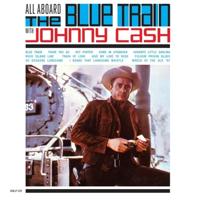 Johnny Cash All Aboard The Blue Train With Johnny Cash (Vinyl) (US IMPORT) - Image 1 of 3